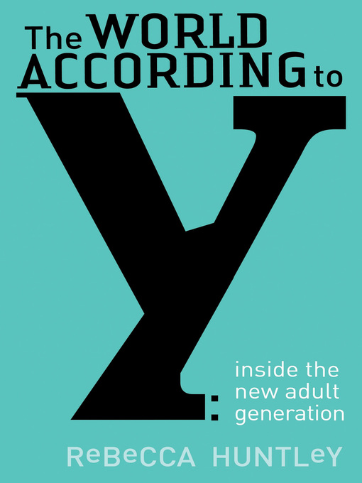 Title details for The World According to Y by Rebecca Huntley - Available